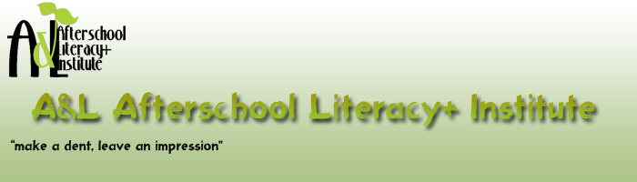 A&L Afterschool Literacy+ Institute 